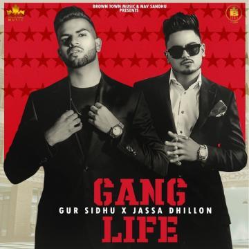 download Gang-Life-Jassa-Dhillon Gur Sidhu mp3
